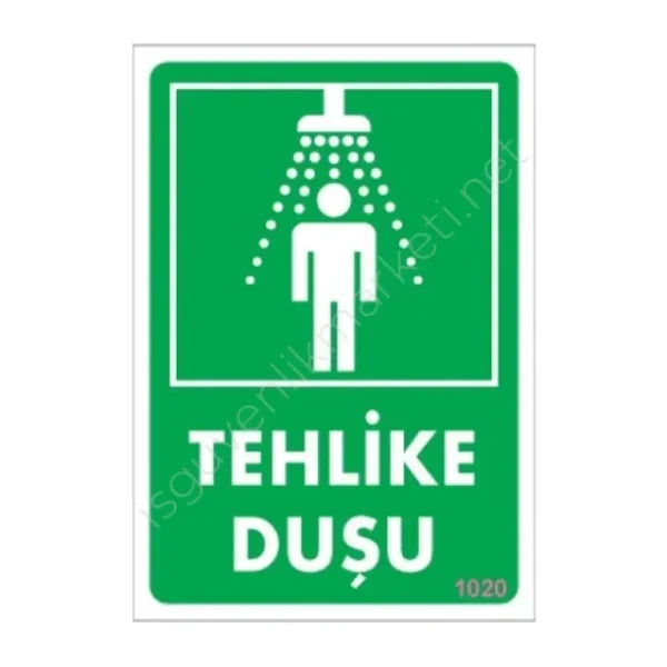 Tehlike Duşu Uyarı Levhası 17,5x25 KOD:1020
