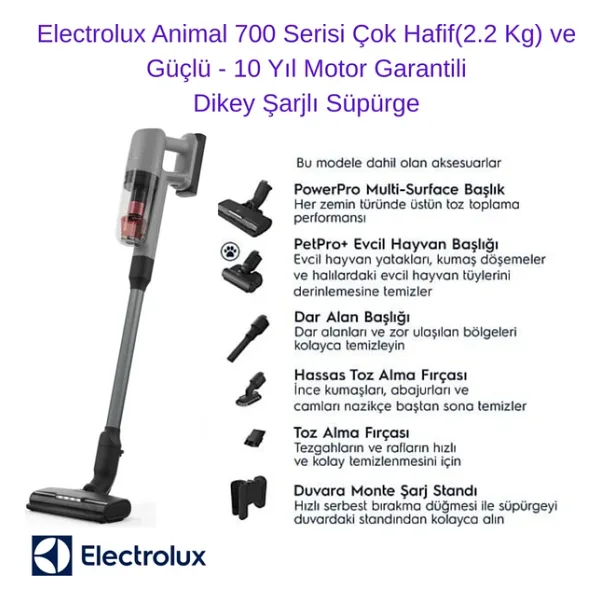 Electrolux Animal 700 Serisi Çok Hafif (2.2 Kg) ve Güçlü Dikey Şarjlı Süpürge- 10 Yıl Motor Garantili + Dijital Hassas Mutfak Tartısı Hediye - Gri - Koyu Gri - Dijital Mutfak Tartısı HEDİYE
