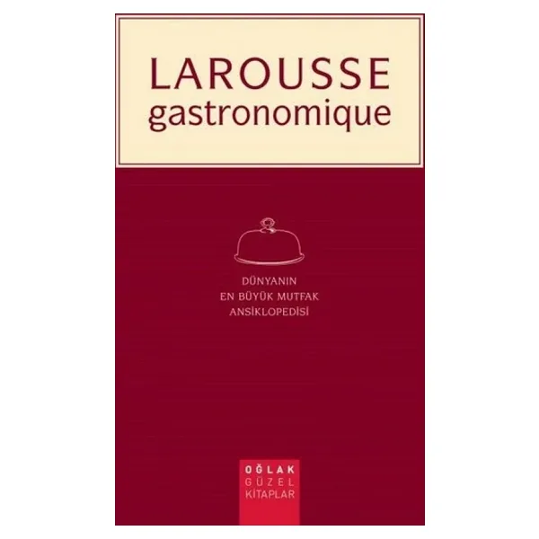 Larousse Gastronomique ( Ciltli ): Dünyanın En Büyük Mutfak Ansiklopedisi