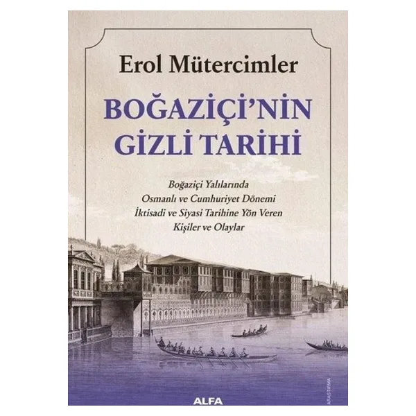 Boğaziçi'nin Gizli Tarihi - Erol Mütercimler