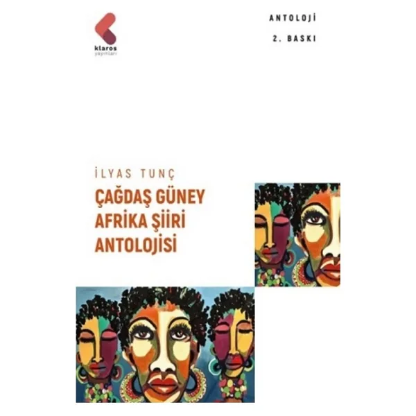 Çağdaş Güney Afrika Şiiri - İlyas Tunç