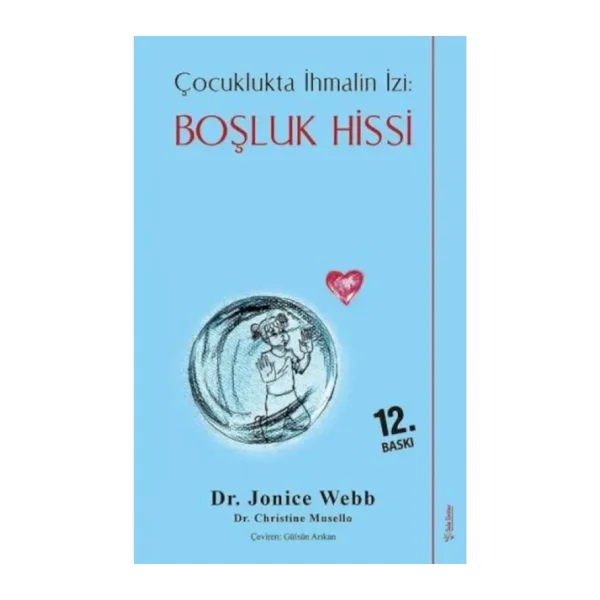 Boşluk Hissi - Çocuklukta İhmalin İzi - Jonice Webb
