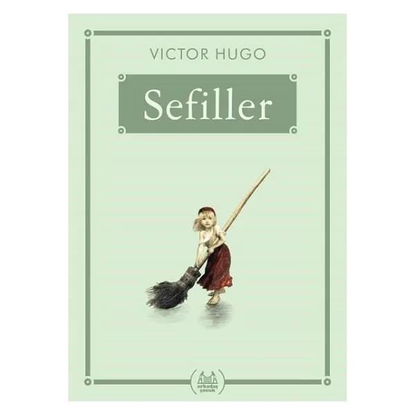Sefiller - Victor Hugo - Arkadaş Yayınları