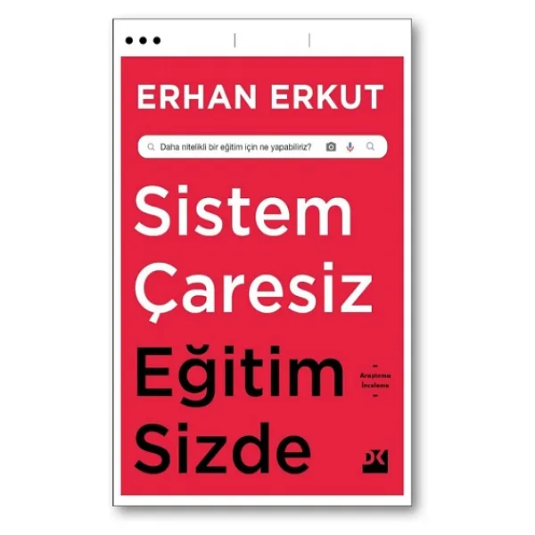 Sistem Çaresiz Eğitim Sizde - Erhan Erkut