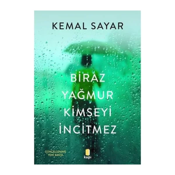 Biraz Yağmur Kimseyi İncitmez - Kemal Sayar