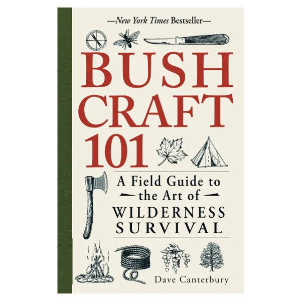 Bushcraft 101 - Vahşi Doğada Hayatta Kalma Sanatı - Dave Canterbury