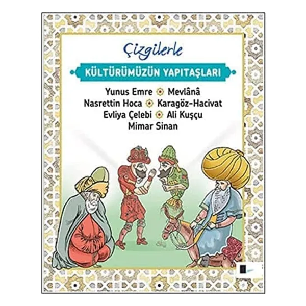 Çizgilerle Kültürümüzün Yapıtaşları - Kolektif