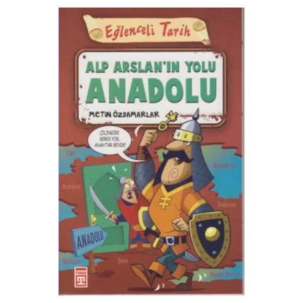 Eğlenceli Tarih - Alp Arslan'ın Yolu Anadolu - Metin Özdamarlar