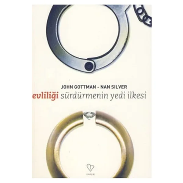 Evliliği Sürdürmenin Yedi İlkesi - John Gottman