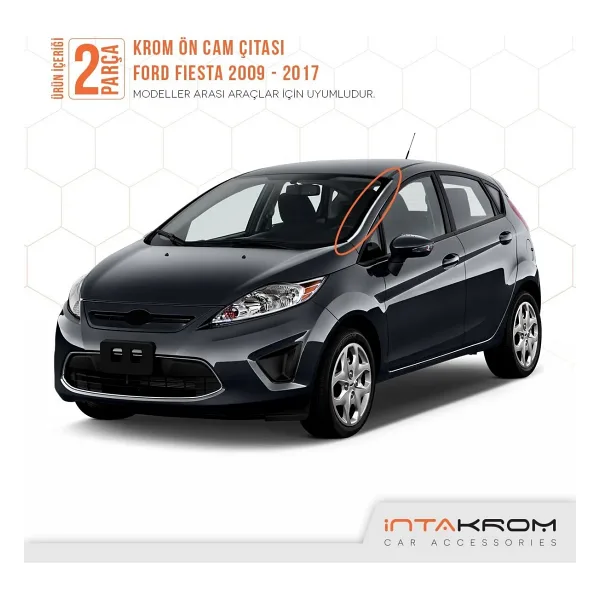 İntachrom Ford Fiesta Krom Ön Cam Çıtası 2 Parça 2009 - 2017