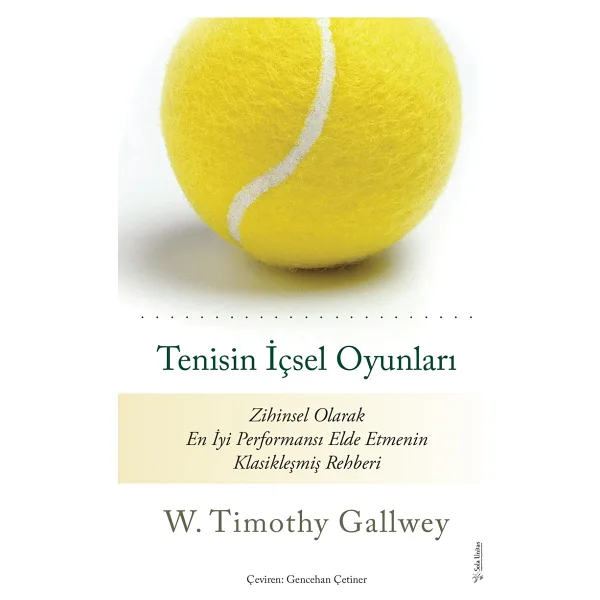 Tenisin İçsel Oyunları - W. Timothy Gallwey