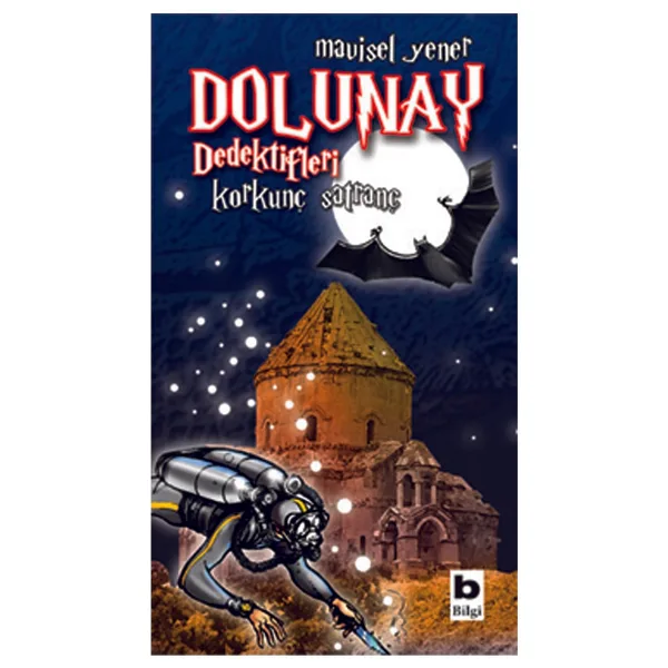 Dolunay Dedektifleri 4 - Korkunç Satranç - Mavisel Yener