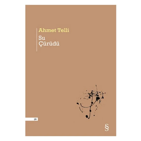 Su Çürüdü - Ahmet Telli