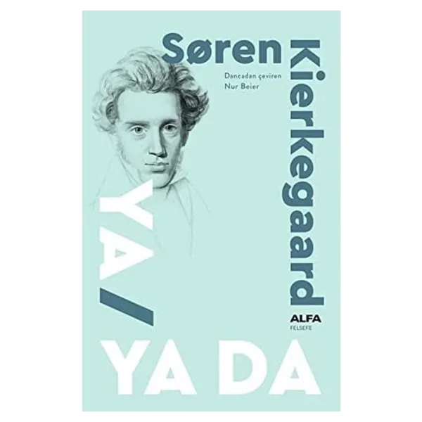 Ya / Ya Da - Soren Kierkegaard