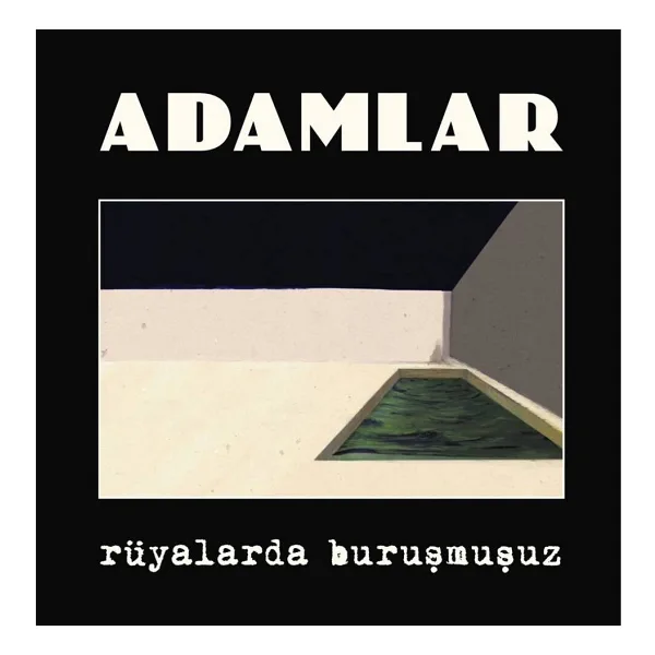 Adamlar - Rüyalarda Buruşmuşuz Plak