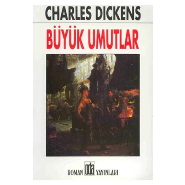 Büyük Umutlar - Charles Dickens Oda Yayınları