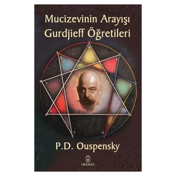 Mucizevinin Arayışı - Gurdjieff Öğretileri