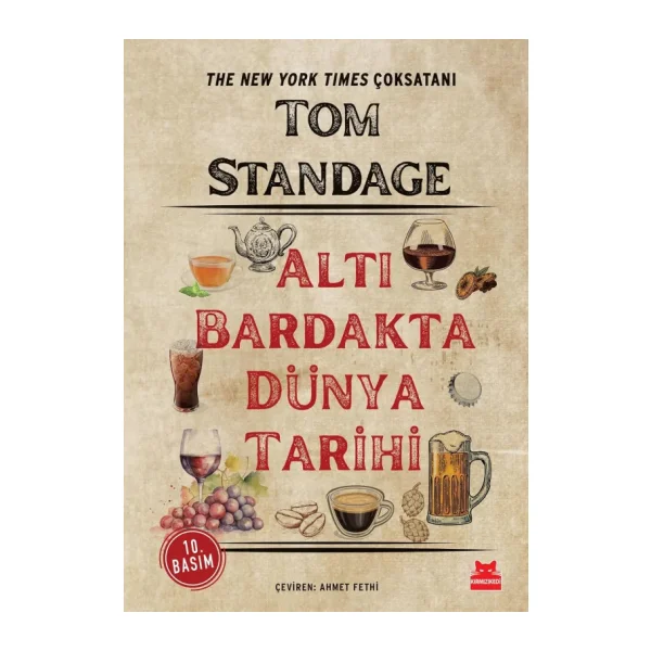 Altı Bardakta Dünya Tarihi - Tom Standage