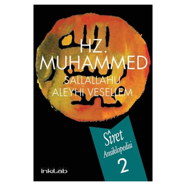 Hz. Muhammed (s.a.v) - Siret Ansiklopedisi 2. Cilt
