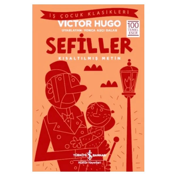Sefiller (Kısaltılmış Metin) - Victor Hugo - İş Bankası Kültür Yayınları