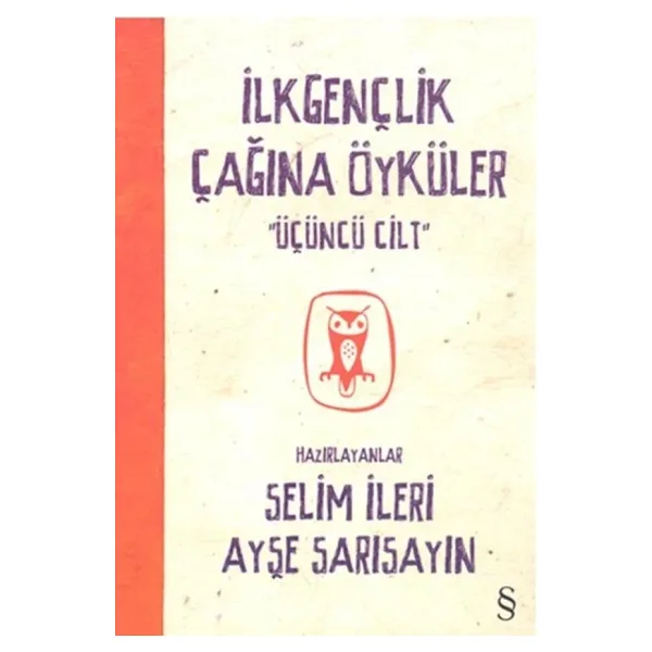 İlk Gençlik Çağına Öyküler 3 - Selim İleri
