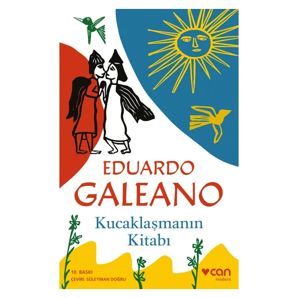 Kucaklaşmanın Kitabı - Eduardo Galeano