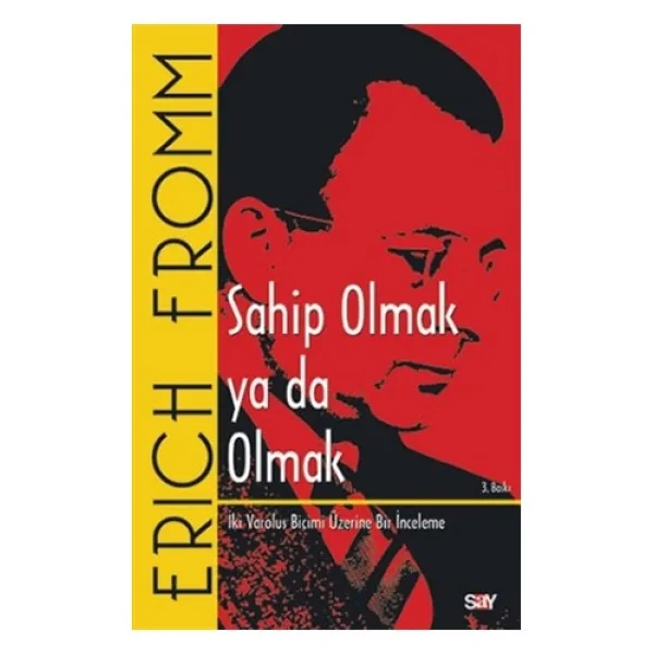 Sahip Olmak ya da Olmak - Erich Fromm