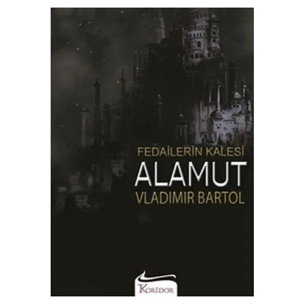Fedailerin Kalesi Alamut - Vladimir Bartol