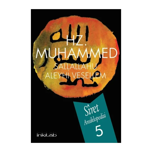 Hz. Muhammed (s.a.v) - Siret Ansiklopedisi 5. Cilt