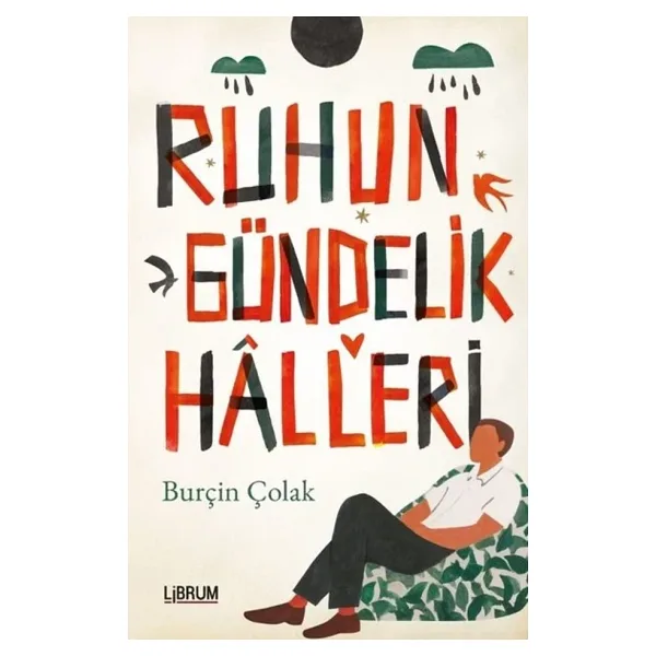 RUHUN GÜNDELİK HALLERİ