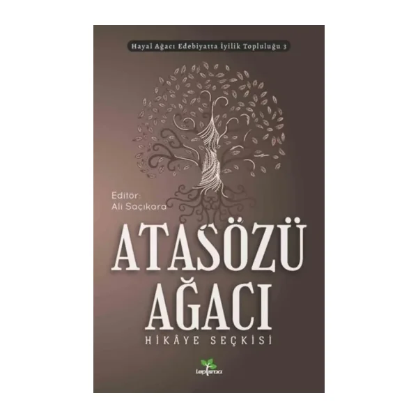 Atasözü Ağacı - Hikaye Seçkisi