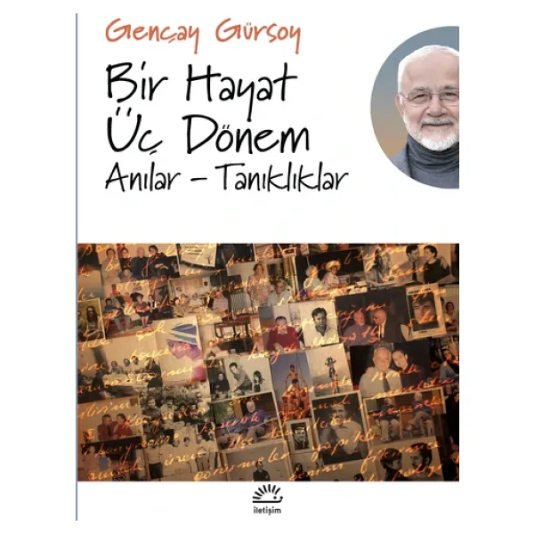 Bir Hayat Üç Dönem - Gençay Gürsoy