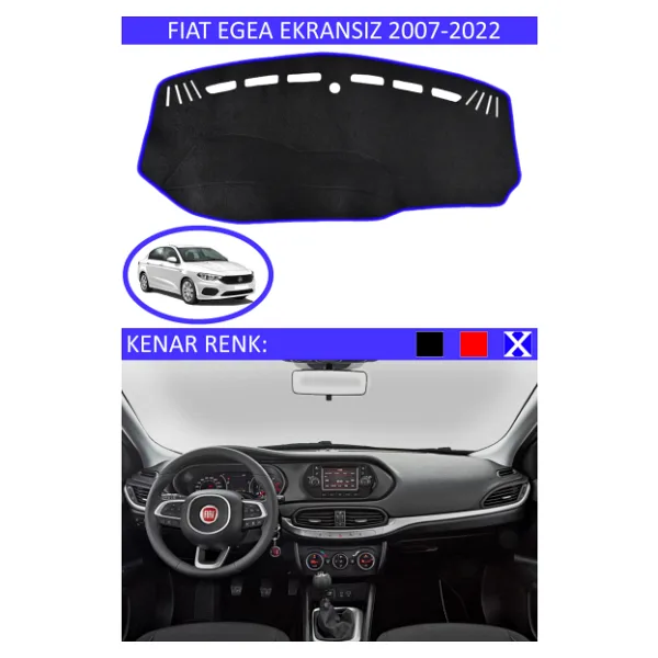 Fiat Egea Ekransiz 2007-2022 Icin Uygun Torpido Koruma Halisi Siyah Kenar Renk Mavi