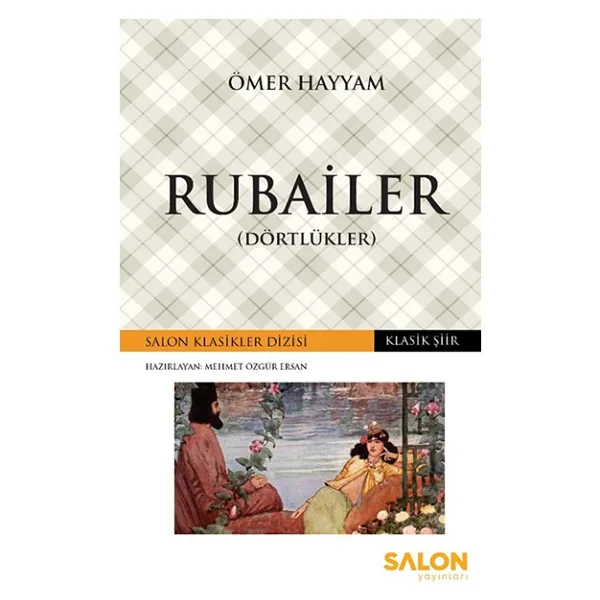 Dörtlükler Rubailer - Ömer Hayyam