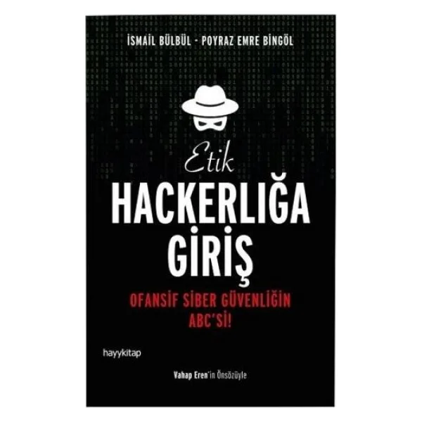 Etik Hackerlığa Giriş - Poyraz Emre Bingöl, İsmail Bülbül