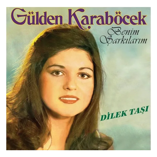 Gülden Karaböcek - Benim Şarkılarım/Dilek Taşı Plak