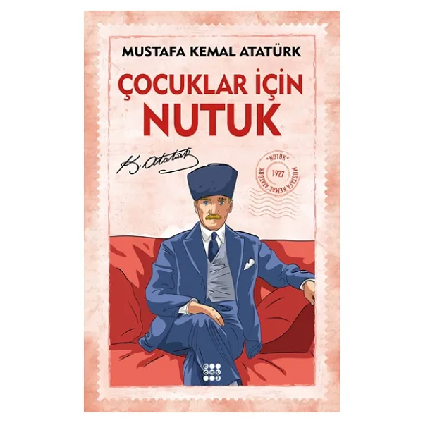 Çocuklar İçin Nutuk - Mustafa Kemal Atatürk