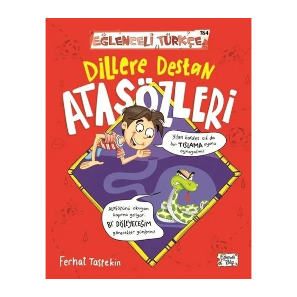 Eğlenceli Türkçe - Dillere Destan Atasözleri - Ferhat Taştekin