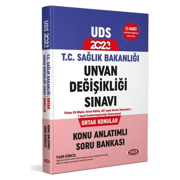 2023 T.C. Sağlık Bakanlığı Unvan Değişikliği Sınavı Ortak Konular Konu Anlatımlı Soru Bankası Data