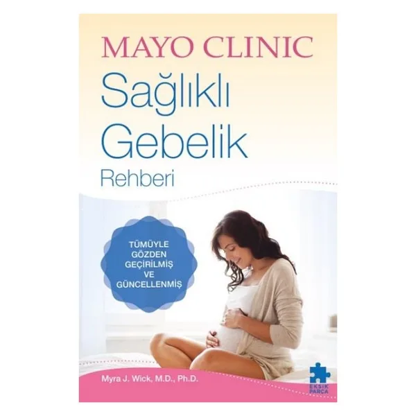 Mayo Clinic Sağlıklı Gebelik Rehberi