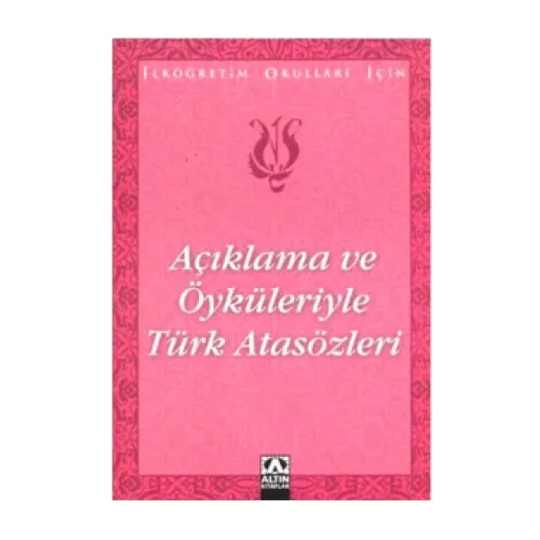 Açıklama ve Öyküleriyle Türk Atasözleri - Suat Batur