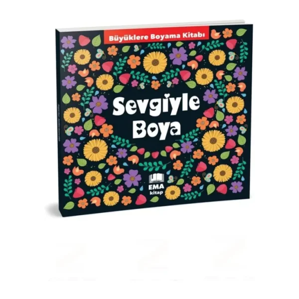 Büyükler İçin Mandala Boyama - Sevgiyle Boya - Kolektif