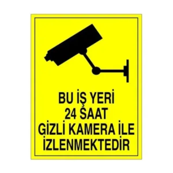 Modülerteknik "bu Iş Yeri 24 Saat Gizli Kamera Ile Izlenmektedir" 25x35cm