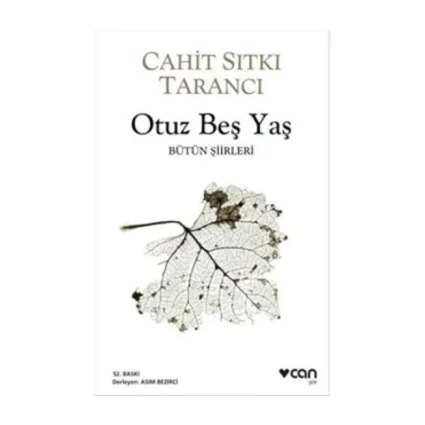 Otuz Beş Yaş - Bütün Şiirleri - Cahit Sıtkı Tarancı