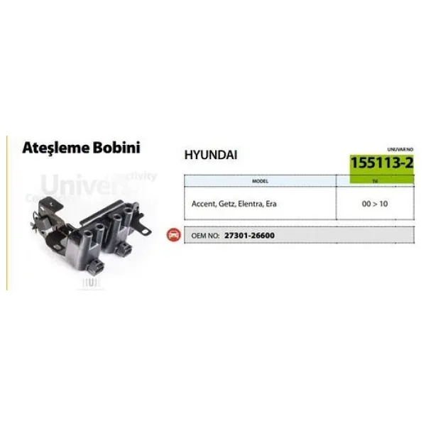 UNUVAR 1551132 Ateşleme Bobini Accent 00-02 Mılenıum 1,5Elantra 01-07 1,6Matrıx 05-11 1,6Cerato 04-09 1,6