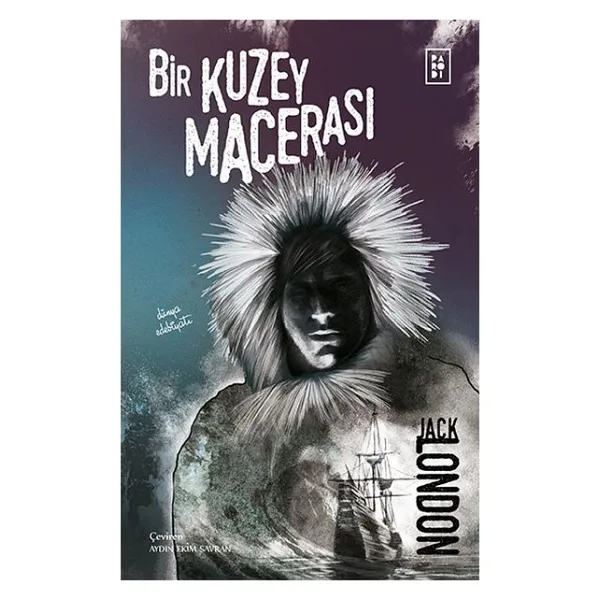 Bir Kuzey Macerası - Jack London - Parodi Yayınları