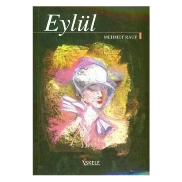 Eylül - Mehmet Rauf İskele Yayıncılık