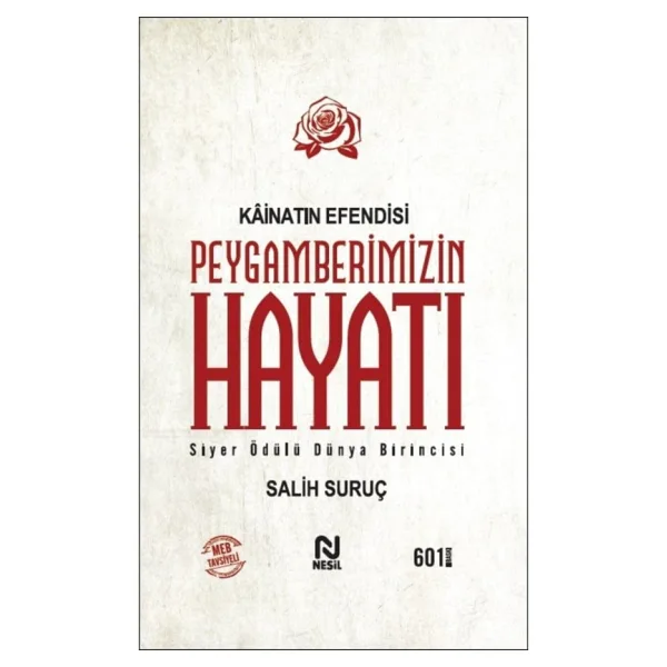 Kainatın Efendisi Peygamberimizin Hayatı - Salih Suruç