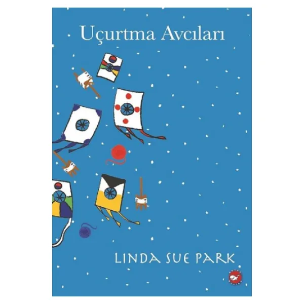 Uçurtma Avcıları - Linda Sue Park