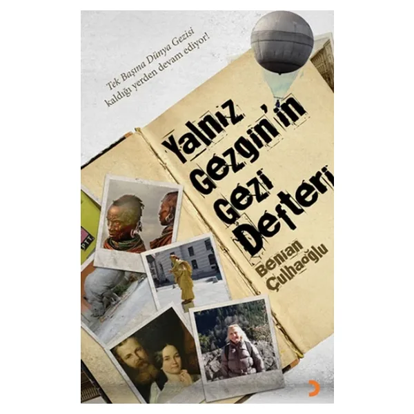 Yalnız Gezginin Gezi Defteri - Benian Çulhaoğlu
